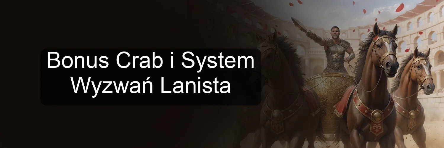 Bonus Crab i System Wyzwań Lanista